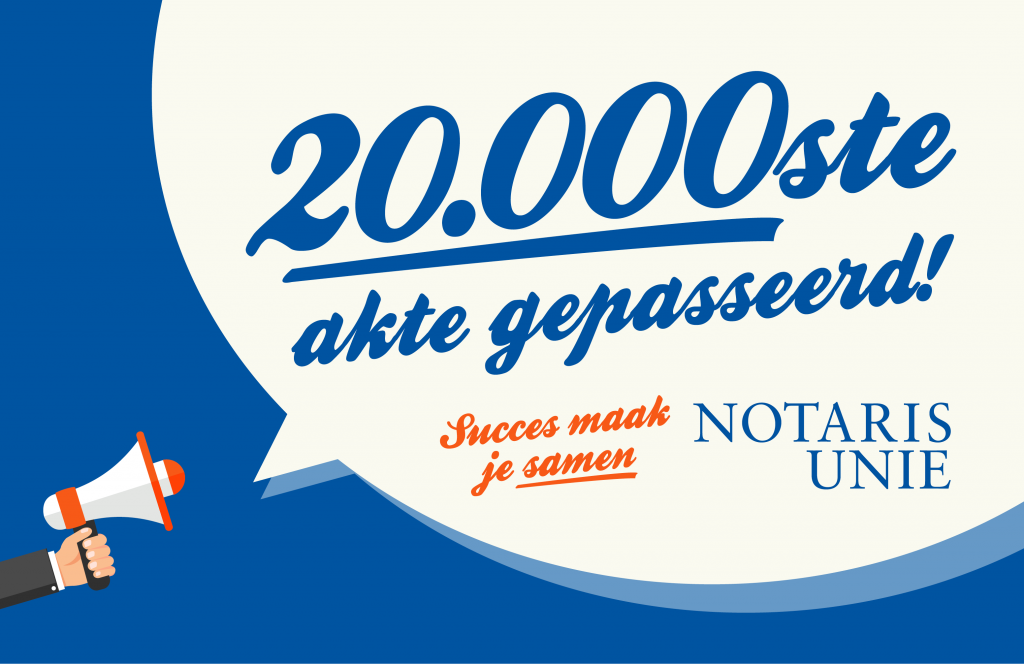 20.000ste akte gepasseerd!